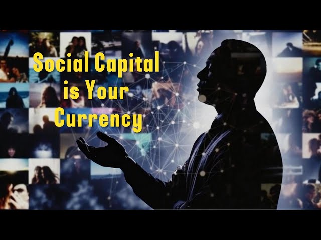 Social Capital: The Hidden Currency That Determines Your Leadership Influence and Impact